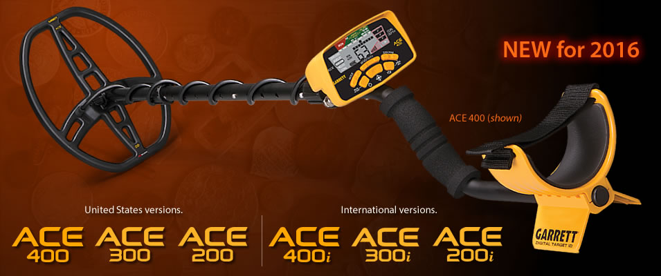 New for 2016. United States versions. ACE 400, 300, and 200.  International versions. ACE 400i, 300i, and 200i. Learn more.